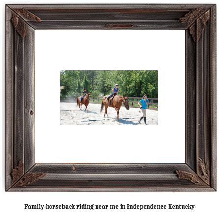 family horseback riding near me in Independence, Kentucky